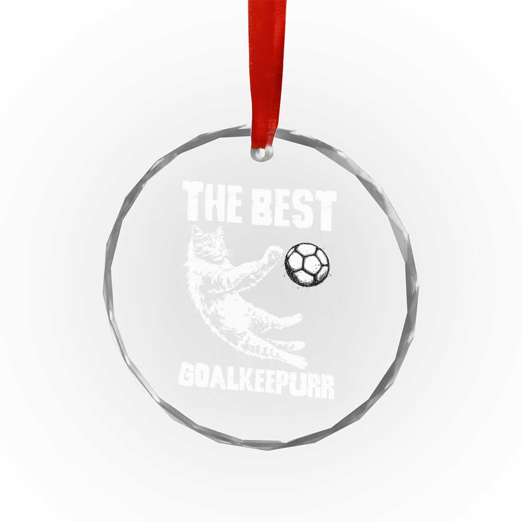 The Best Cat Goalkeeper Crystal Glass Ornament Soccer Player Gift