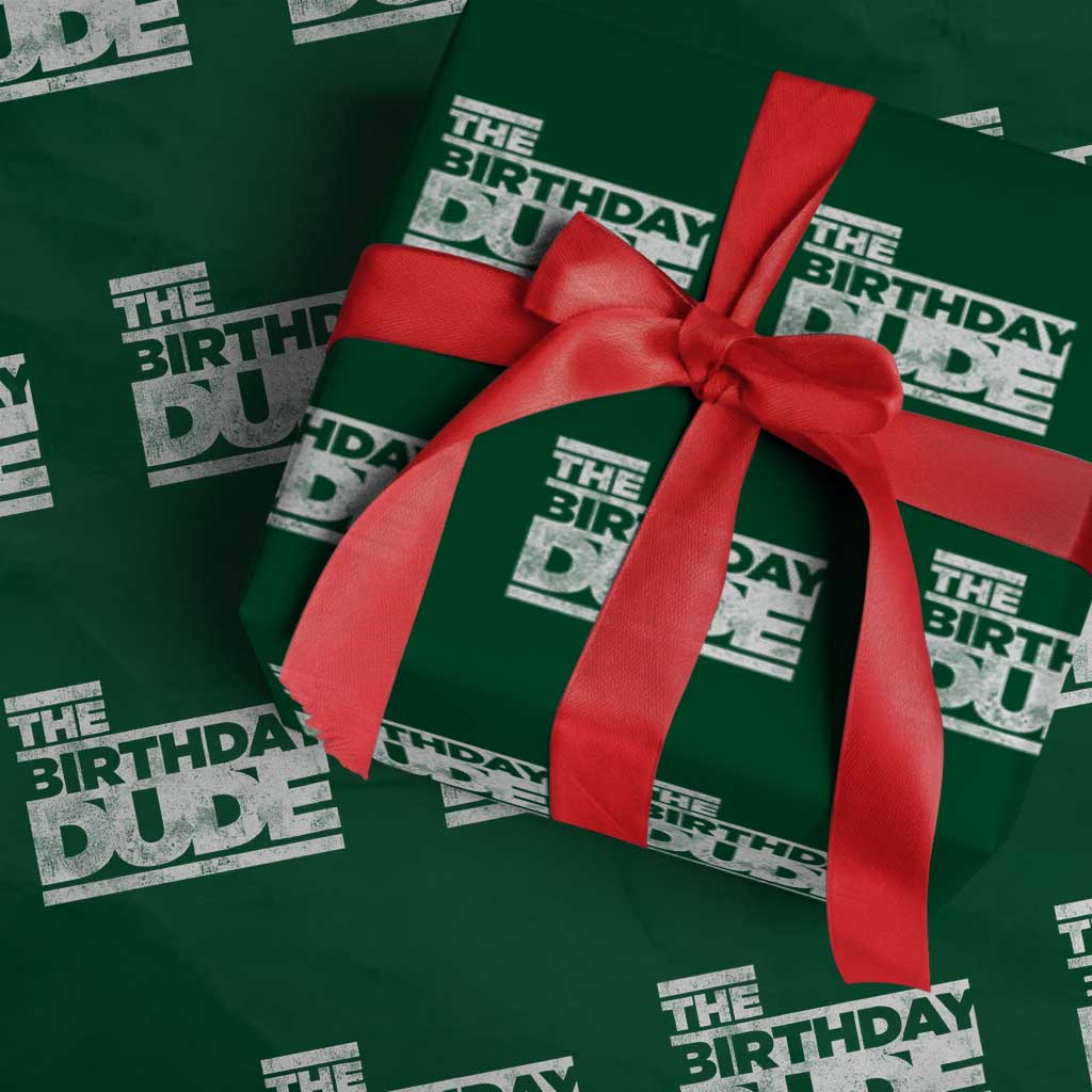 The Birthday Dude Wrapping Paper Roll Funny Birthday Guy Gift