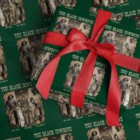 The Black Cowboys Nat Love Isom Dart Bill Pickett Wrapping Paper Roll African American Cowboy
