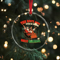 The Boys Are Back in Town Christmas Crystal Glass Ornament Funny Santa Jesus - Wonder Print Shop
