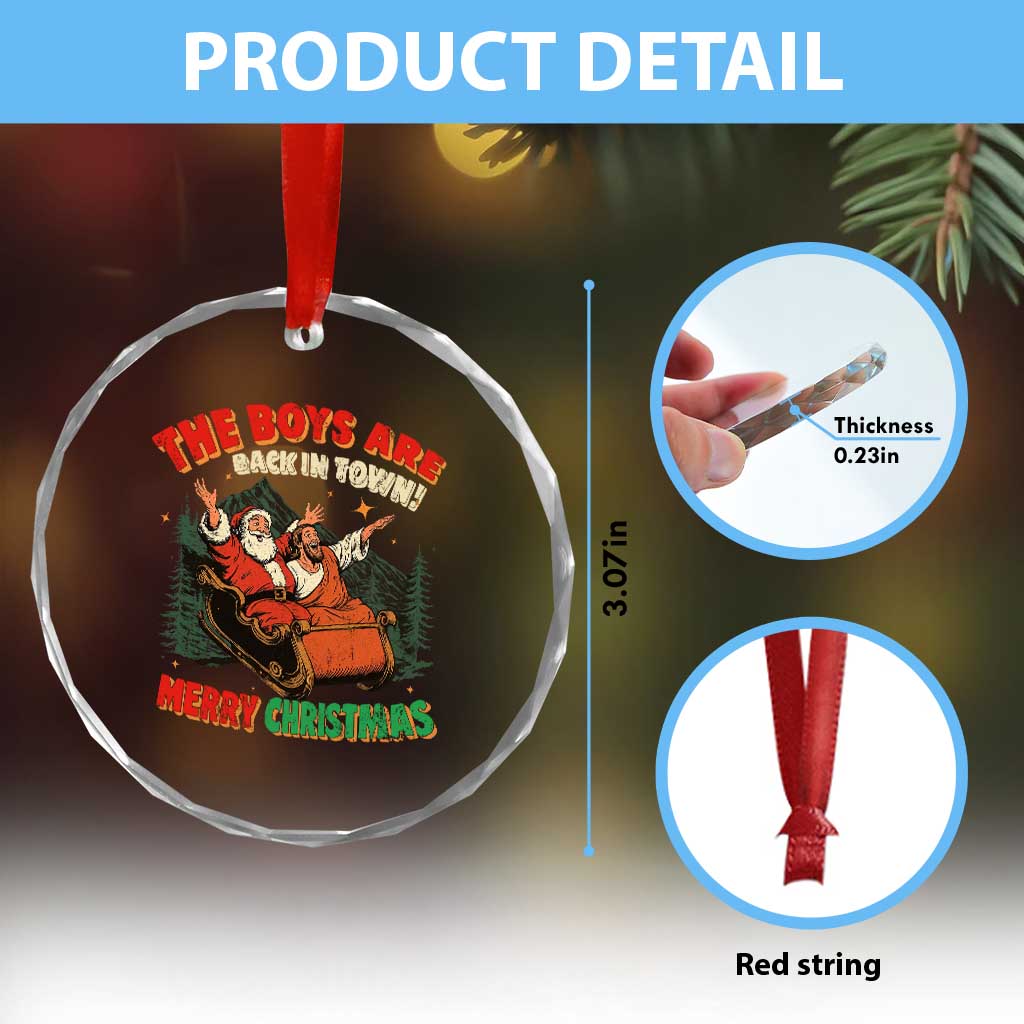 The Boys Are Back in Town Christmas Crystal Glass Ornament Funny Santa Jesus - Wonder Print Shop