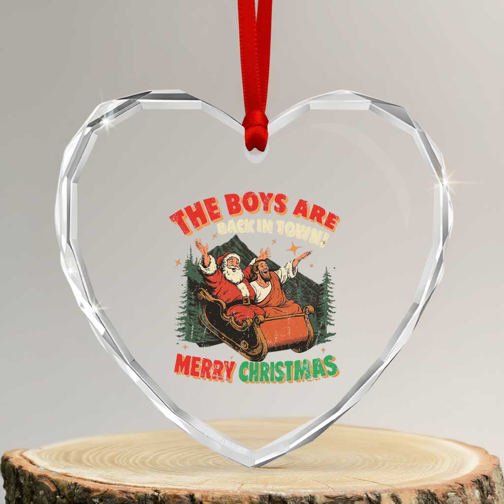 The Boys Are Back in Town Christmas Heart Crystal Glass Ornament Funny Santa Jesus - Wonder Print Shop