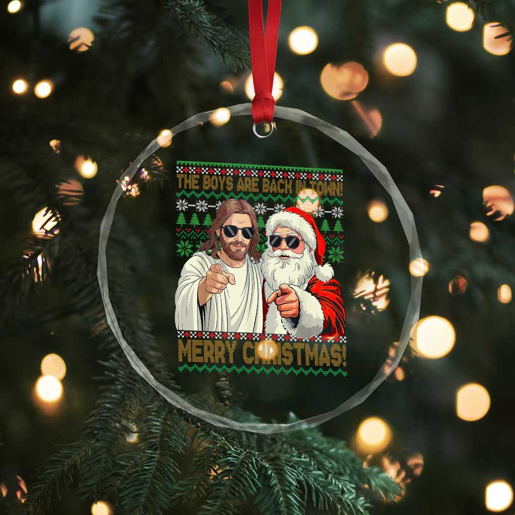 The Boys Are Back in Town Funny Christmas Crystal Glass Ornament Cool Santa and Jesus Holiday Humor - Wonder Print Shop