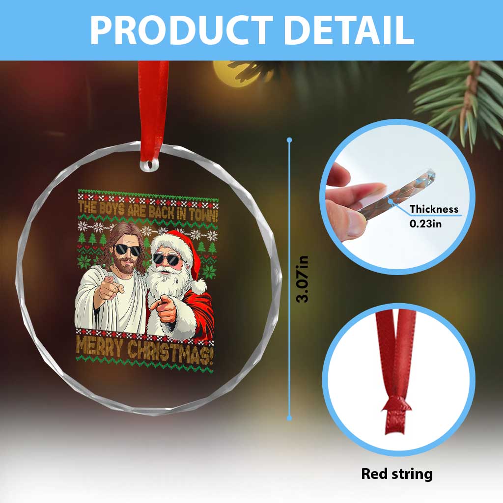 The Boys Are Back in Town Funny Christmas Crystal Glass Ornament Cool Santa and Jesus Holiday Humor - Wonder Print Shop