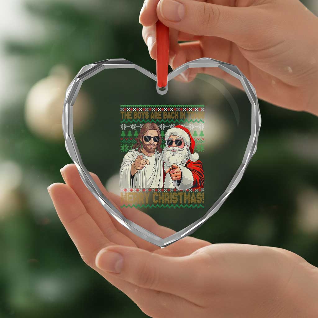 The Boys Are Back in Town Funny Christmas Heart Crystal Glass Ornament Cool Santa and Jesus Holiday Humor - Wonder Print Shop
