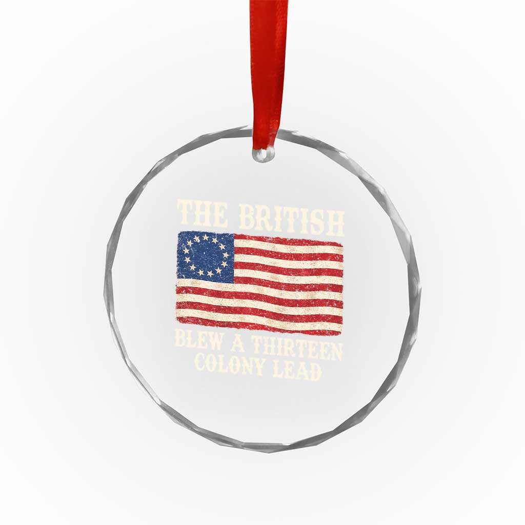 The British Blew A Thirteen Colony Lead Betsy Ross Flag Crystal Glass Ornament Vintage Patriotic 4th of July History Graphic