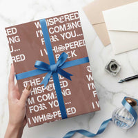 The Devil Whispered I Am Coming For You I Whispered Back That Is Gay Wrapping Paper Roll