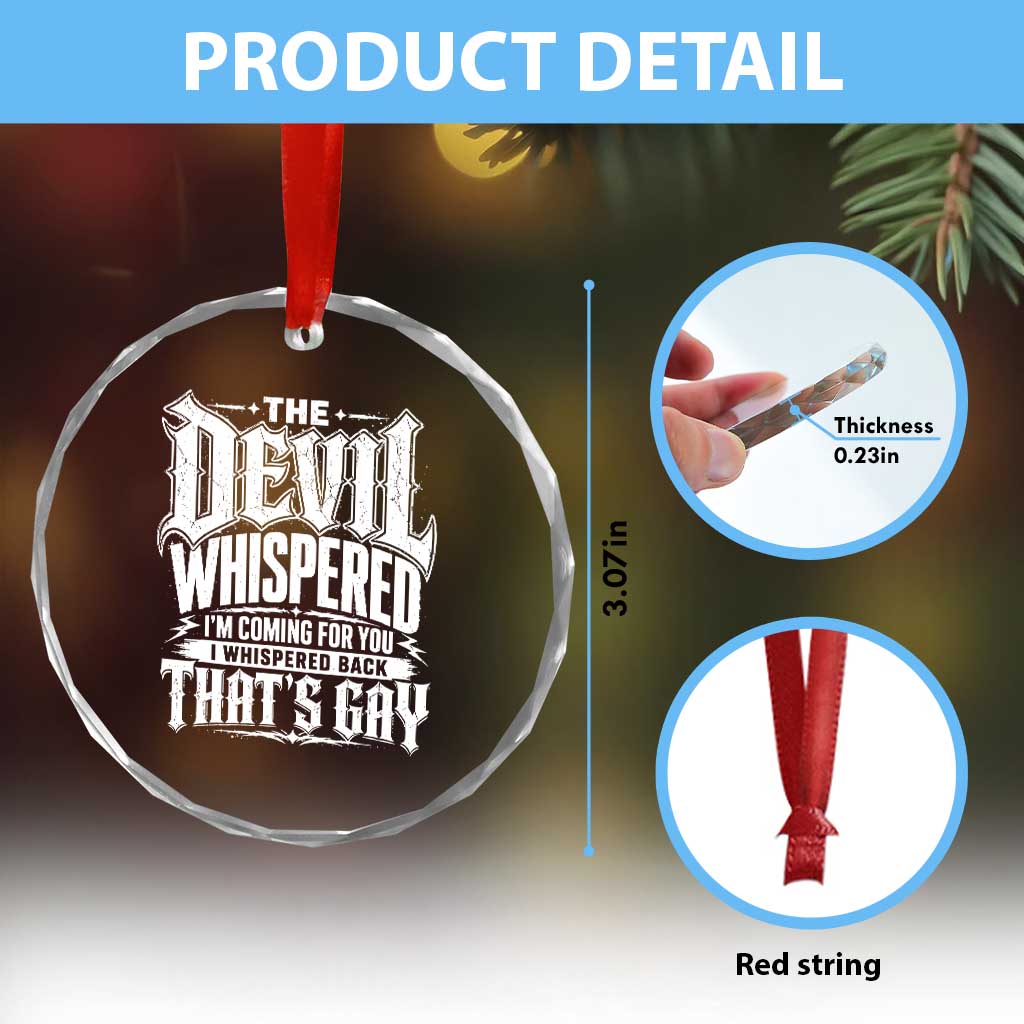 The Devil Whispered I Whispered Back That's Gay Crystal Glass Ornament Funny Sarcastic Gothic Meme Parody