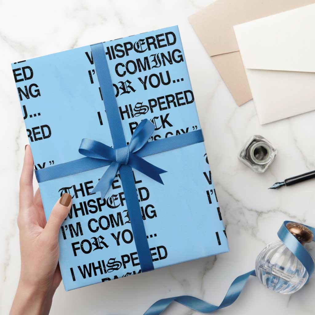 The Devil Whispered I'm Coming For You I Whispered Back That's Gay Wrapping Paper Roll Funny Sarcastic Pride Meme