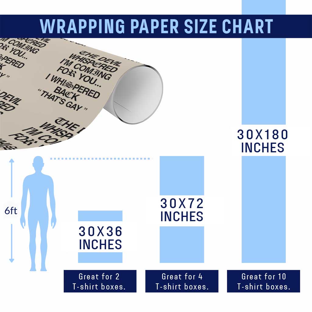 The Devil Whispered I'm Coming For You I Whispered Back That's Gay Wrapping Paper Roll Funny Sarcastic Pride Meme
