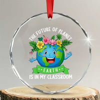 The Future Of Planet Is In My Classroom Crystal Glass Ornament Cute Earth with Floral Earth Day