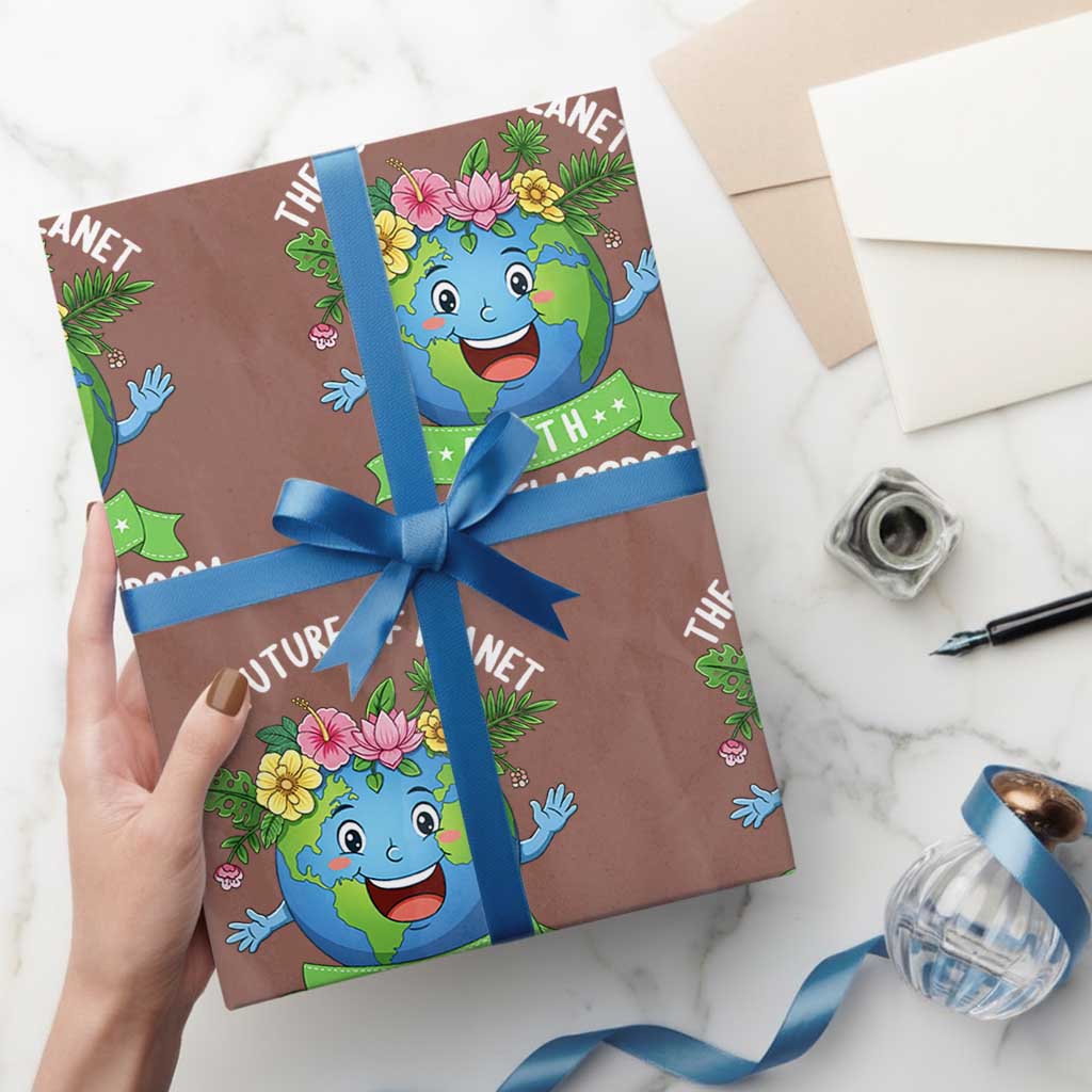 The Future Of Planet Is In My Classroom Wrapping Paper Roll Cute Earth with Floral Earth Day