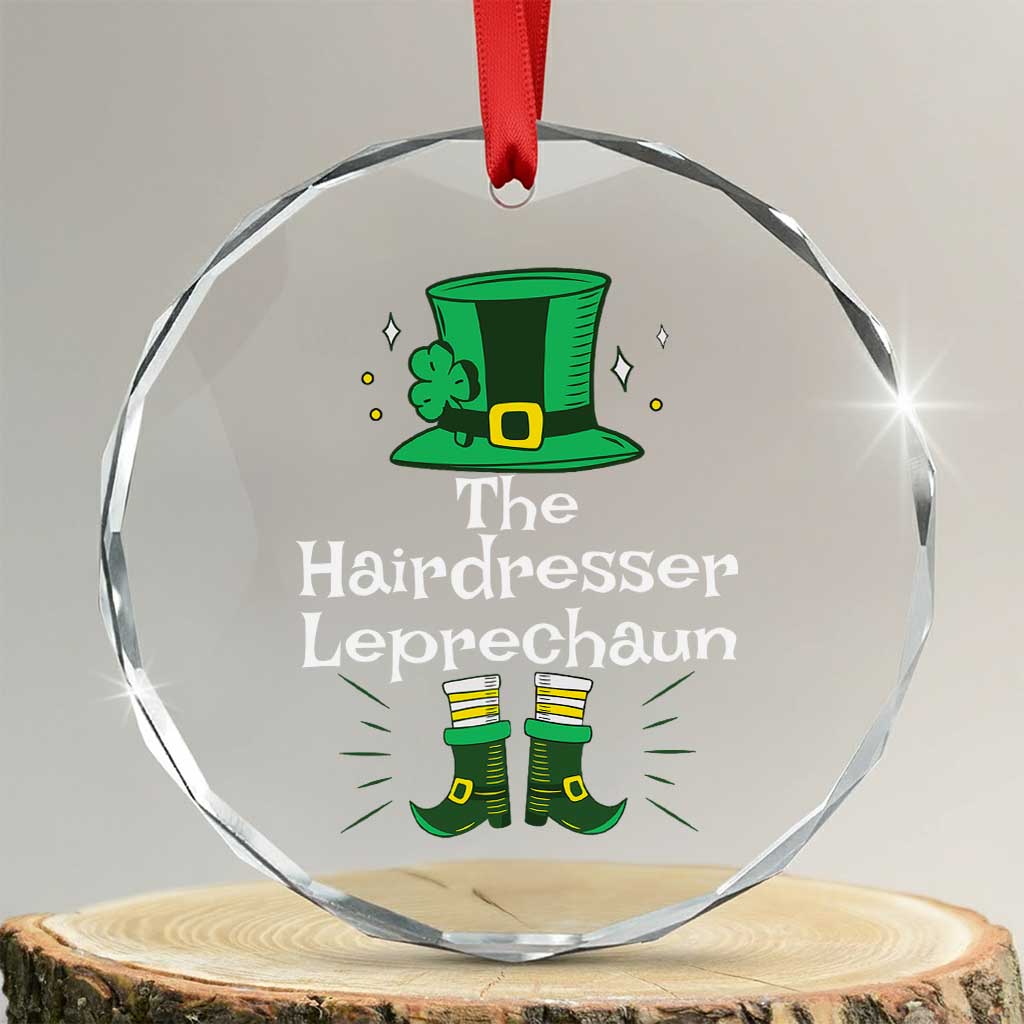 The Hairdresser Leprechaun Matching Group Crystal Glass Ornament Festive St Patricks Day Squad Hairdressers - Wonder Print Shop