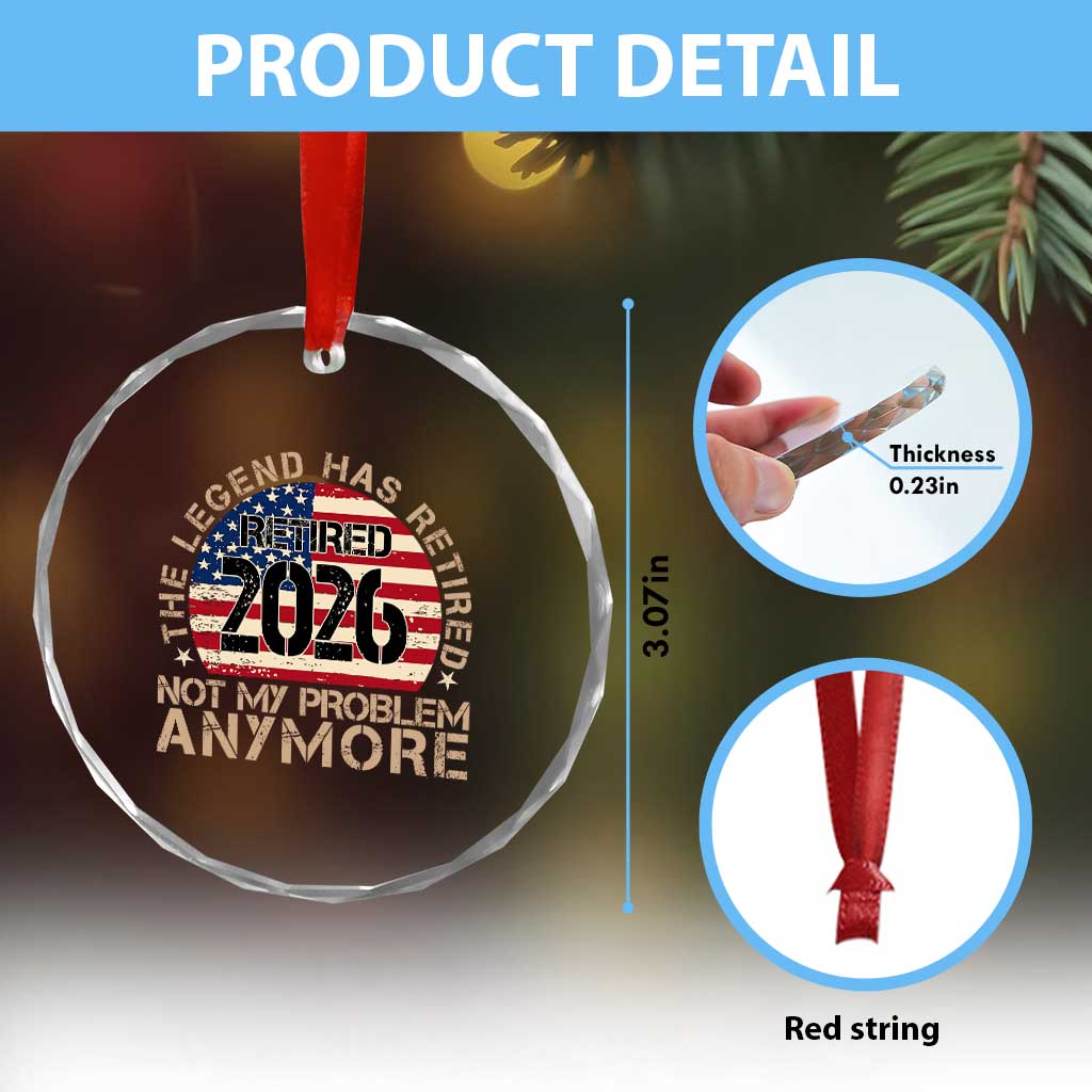 The Legend Has Retired 2026 Crystal Glass Ornament Not My Problem Anymore American Flag Coworker Retirement Gifts