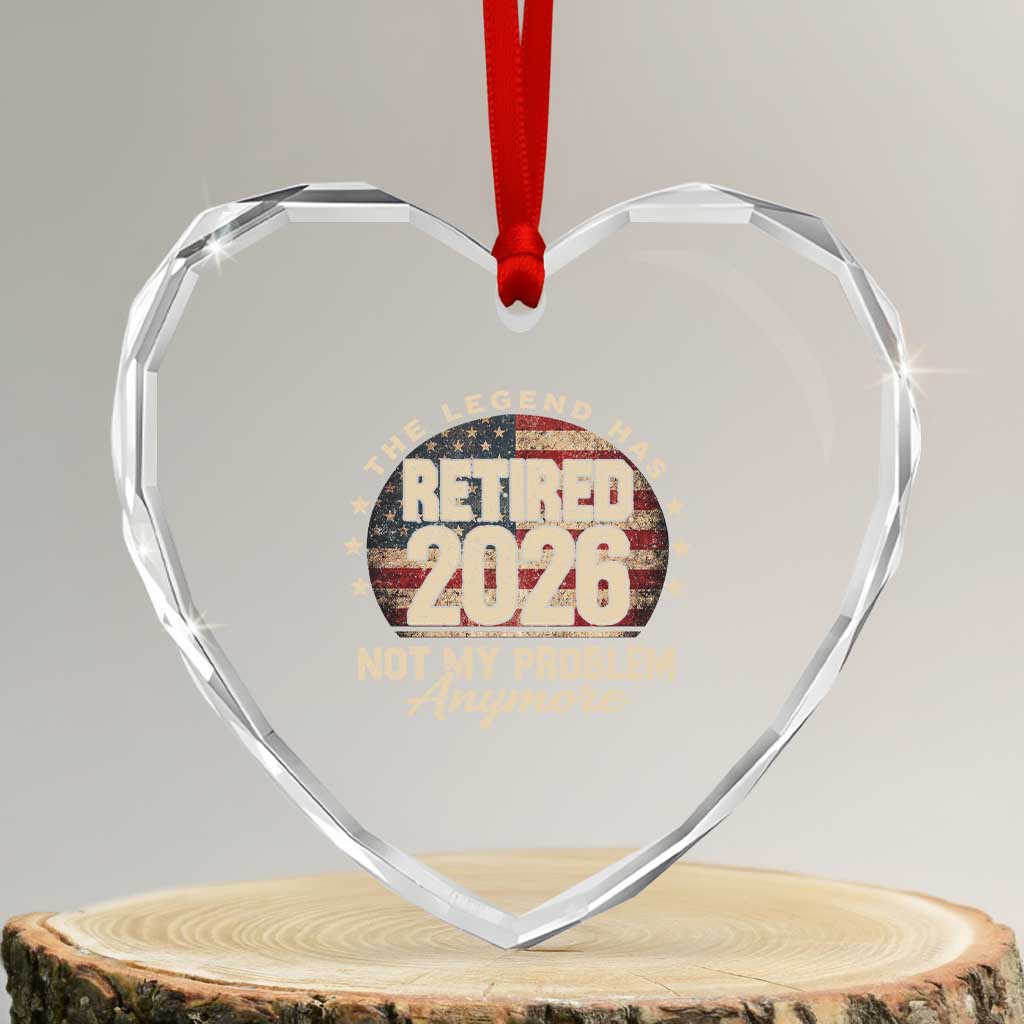 The Legend Has Retired 2026 Heart Crystal Glass Ornament Funny Retirement USA Flag
