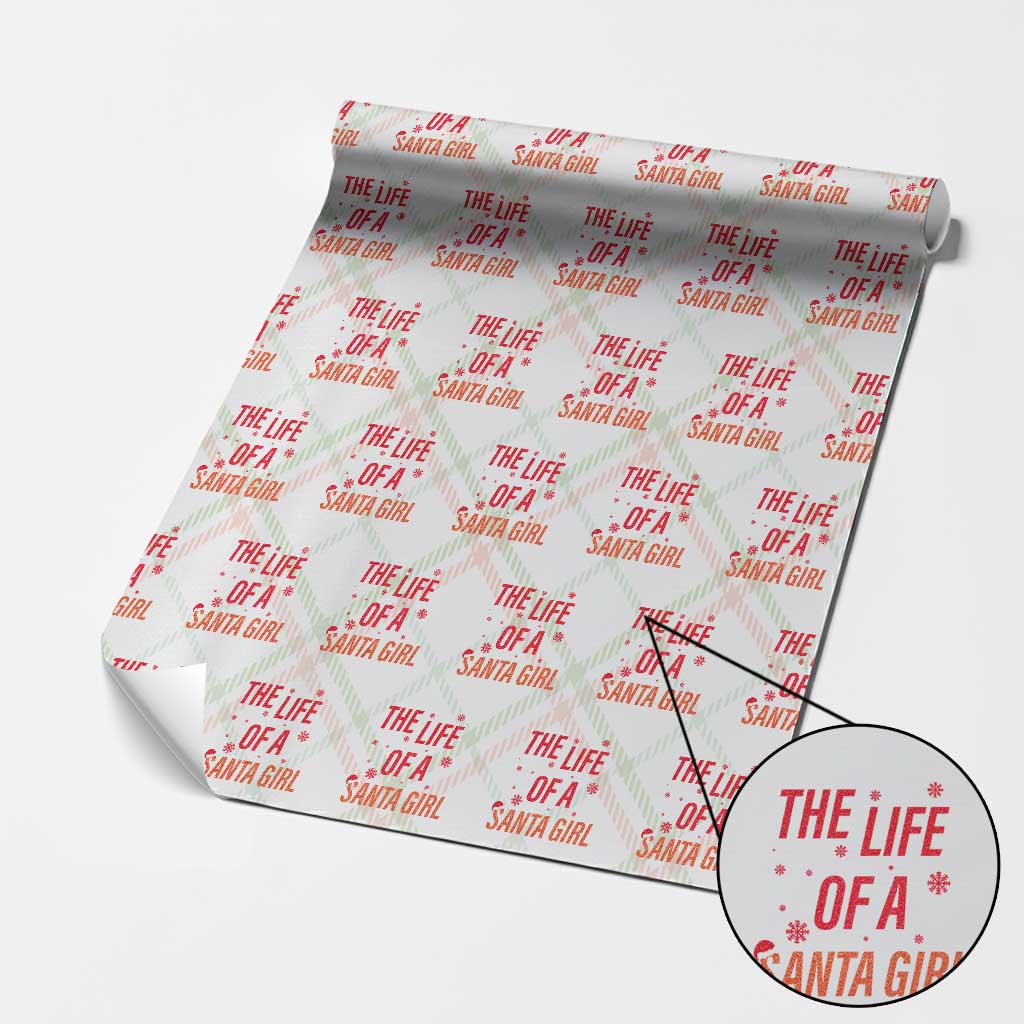 The Life Of A Santa Girl Wrapping Paper Roll Funny Christmas - Wonder Print Shop