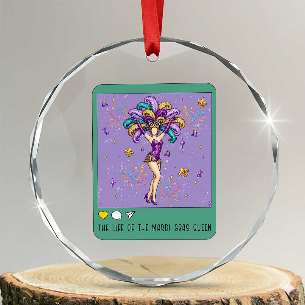 The Life Of The Mardi Gras Queen Crystal Glass Ornament