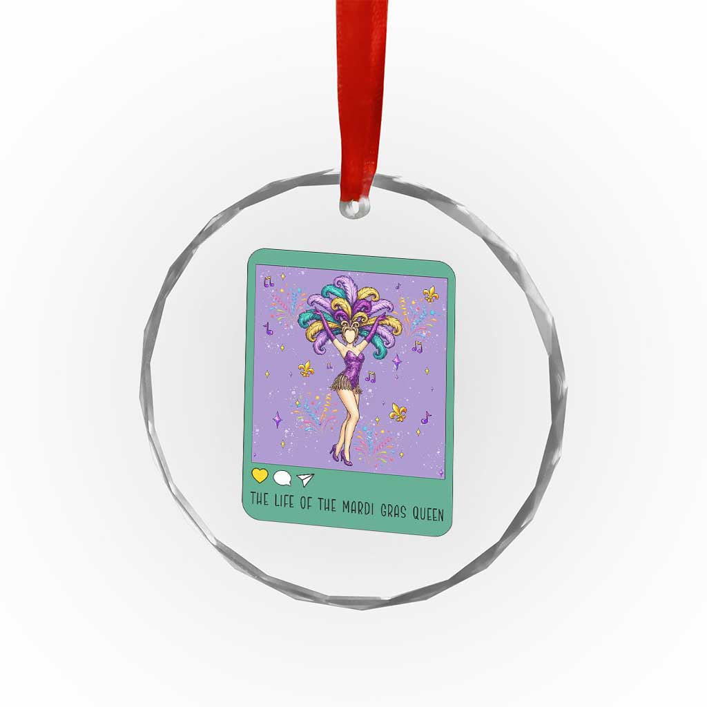 The Life Of The Mardi Gras Queen Crystal Glass Ornament