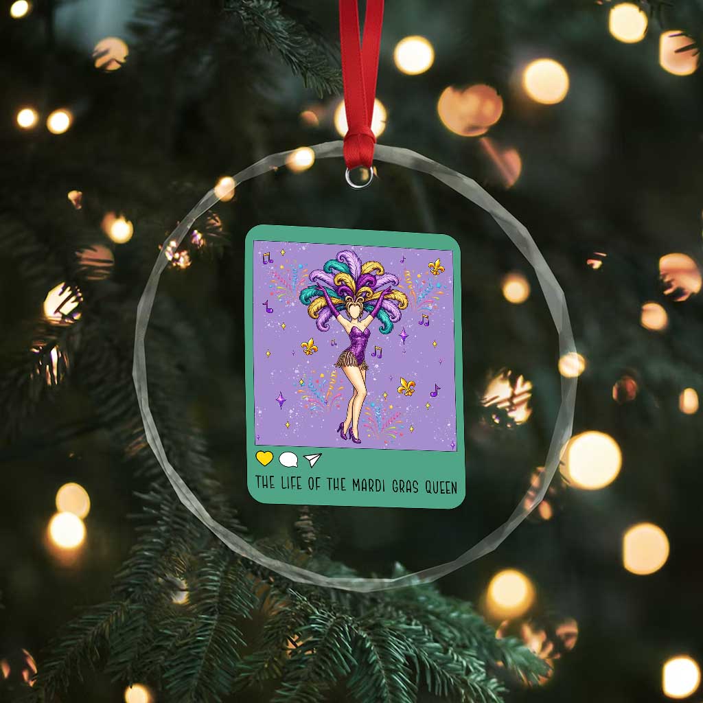 The Life Of The Mardi Gras Queen Crystal Glass Ornament