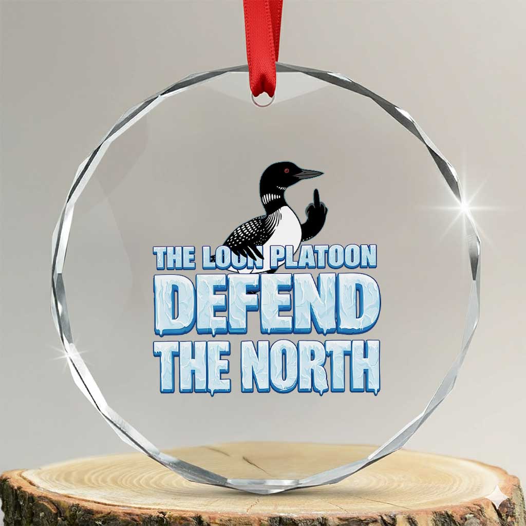 The Loon Platoon Defend The North Crystal Glass Ornament MN State Bird Loon Resistance