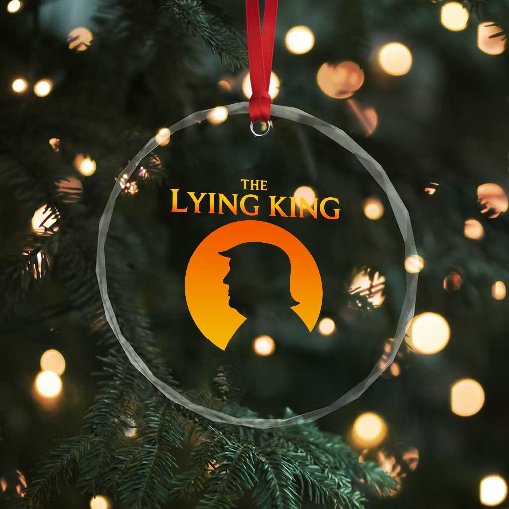 The Lying King Silhouette Sunrise Political Satire Parody Graphic Crystal Glass Ornament