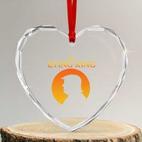 The Lying King Silhouette Sunrise Political Satire Parody Graphic Heart Crystal Glass Ornament