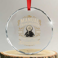 The Manual Transmission Preservation Society Get Your Shift Together Crystal Glass Ornament Funny Manual Car Guy