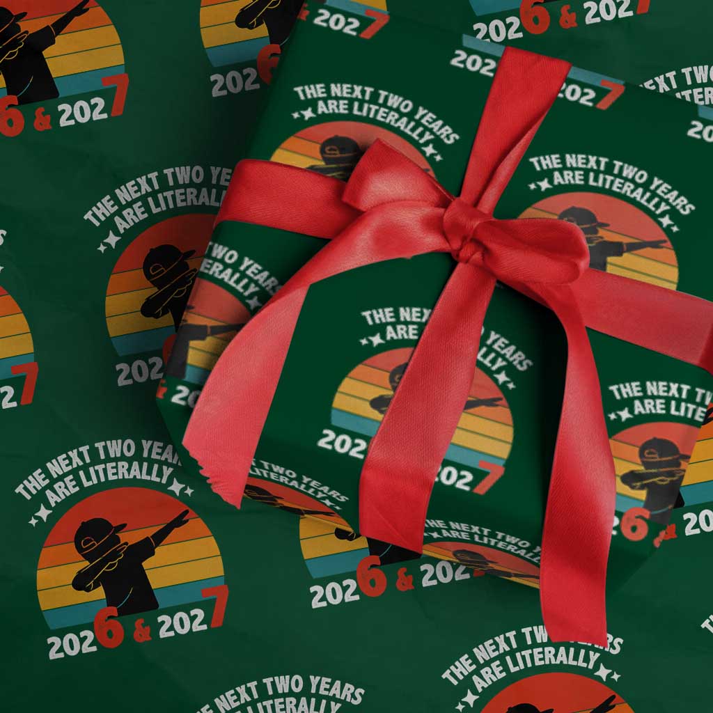 The Next Two Years Are Literally 6 7 Wrapping Paper Roll Funny 2026 2027 Meme Dabbing Boy Retro - Wonder Print Shop