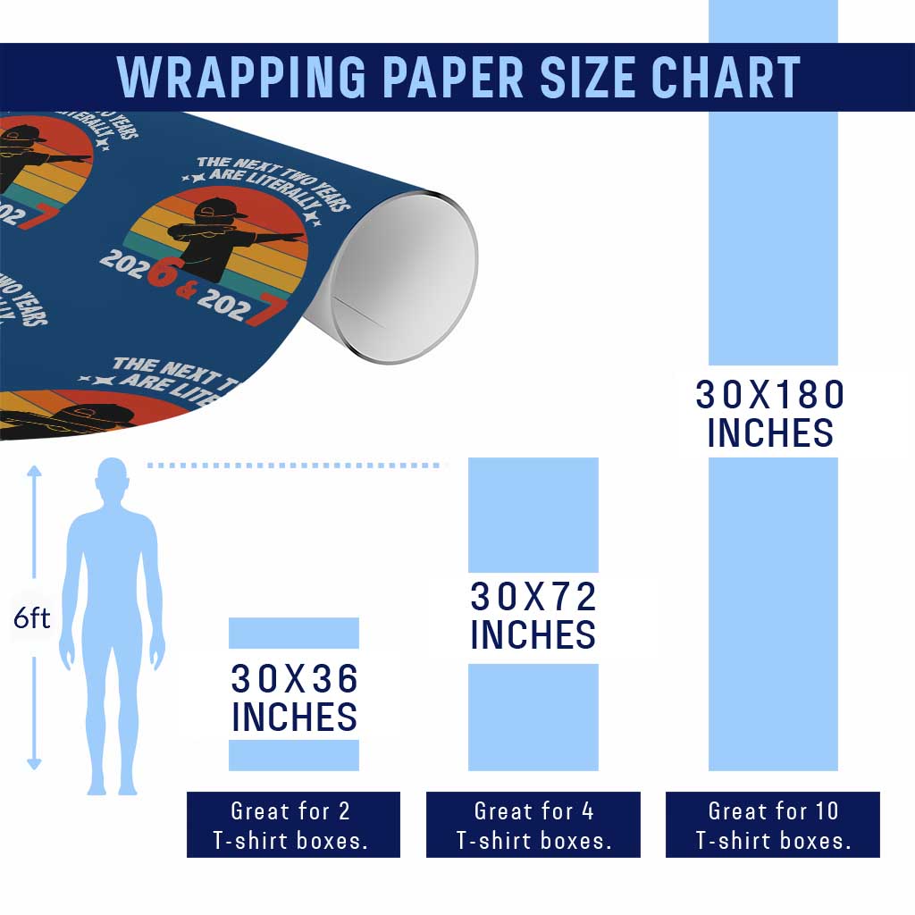 The Next Two Years Are Literally 6 7 Wrapping Paper Roll Funny 2026 2027 Meme Dabbing Boy Retro - Wonder Print Shop