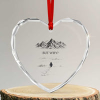 The Nihilist Penguin But Why Meme Heart Crystal Glass Ornament Existential Moody Quiet Thinkers