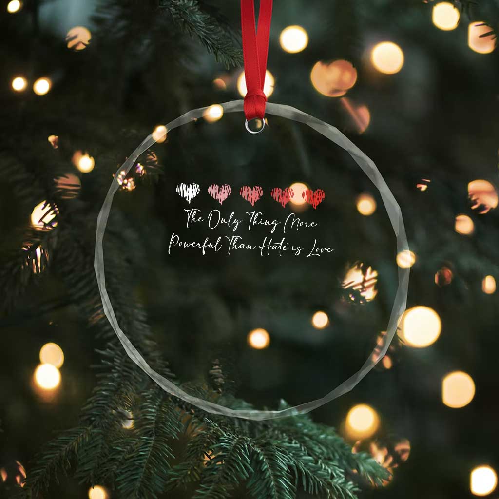 The Only Thing More Powerful Than Hate Is Love Crystal Glass Ornament Red Hearts Elegant Bunny Inspirational Quote