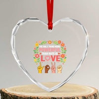 The Only Thing More Powerful Than Hate Is Love Floral Diversity Heart Crystal Glass Ornament LOVE Hand Sign Language Bunny Inspirational Quote