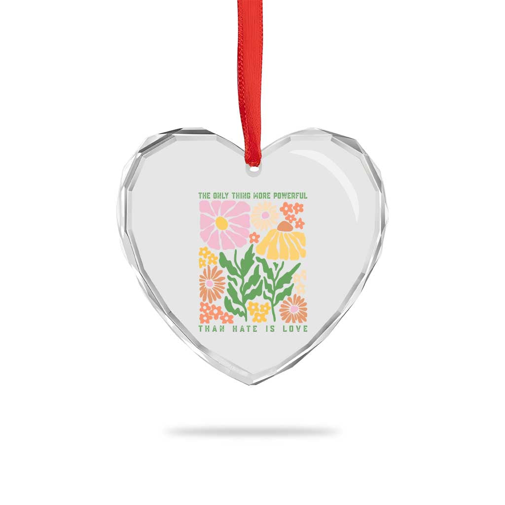 The Only Thing More Powerful Than Hate Is Love Heart Crystal Glass Ornament Retro Floral Bunny Inspirational Quote