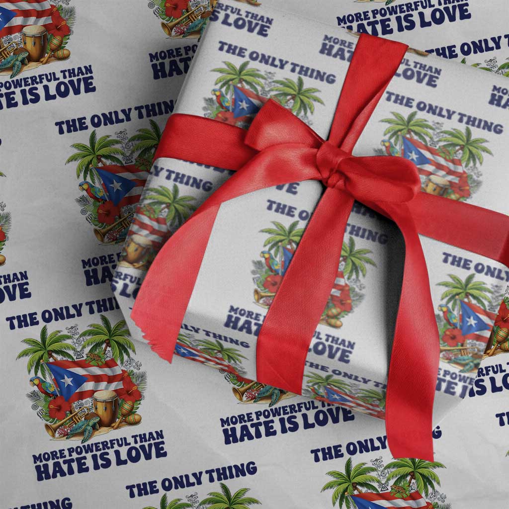 The Only Thing More Powerful Than Hate Is Love Puerto Rico Wrapping Paper Roll Unity and Love Boricua Heritage Pride