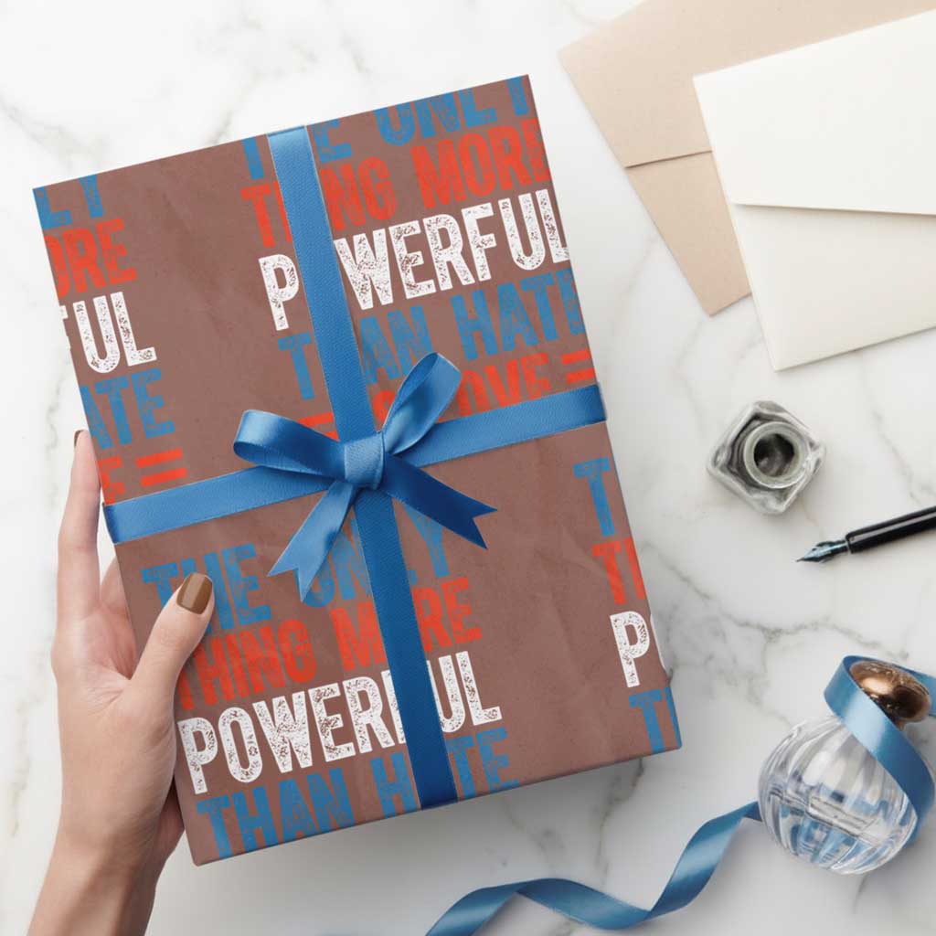 The Only Thing More Powerful Than Hate Is Love Wrapping Paper Roll Bold Red White and Blue Bunny Inspirational Quote