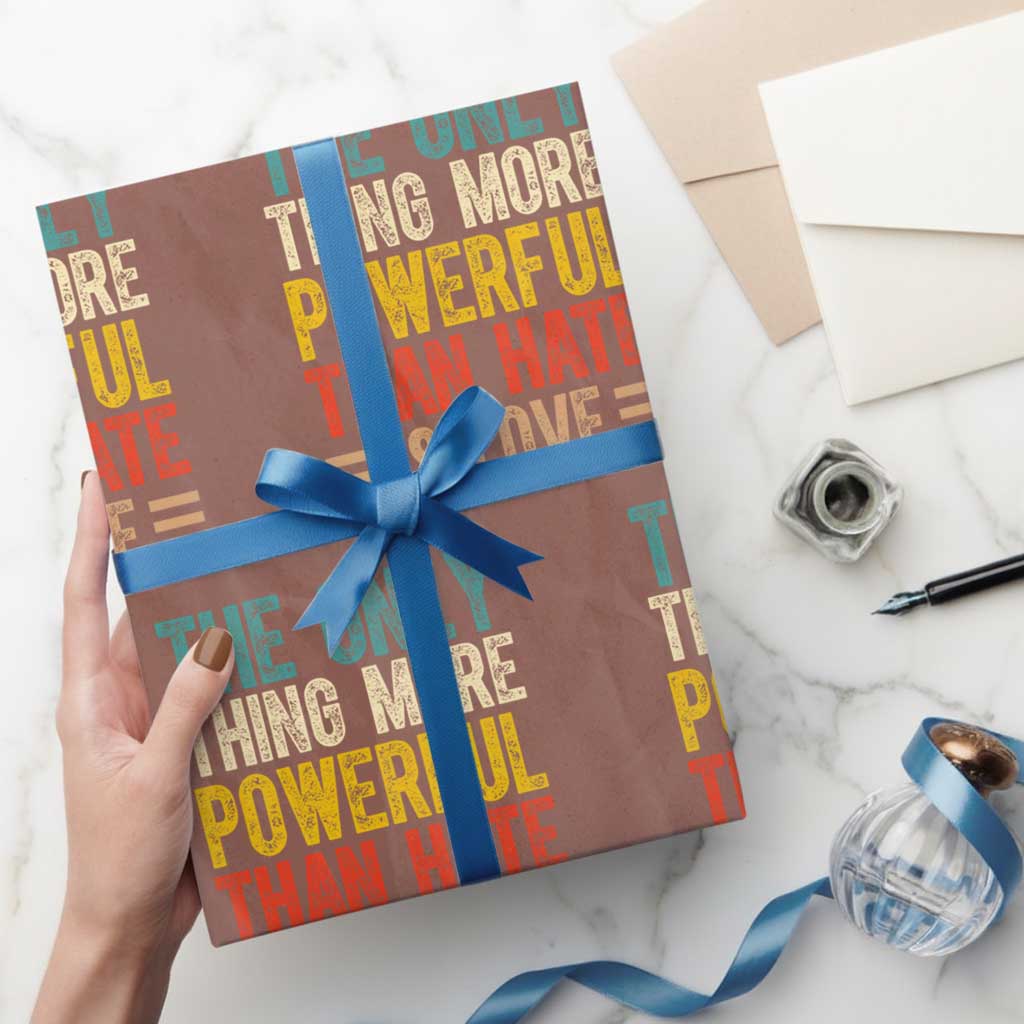 The Only Thing More Powerful Than Hate Is Love Wrapping Paper Roll Bold Retro Typography Bunny Inspirational Quote