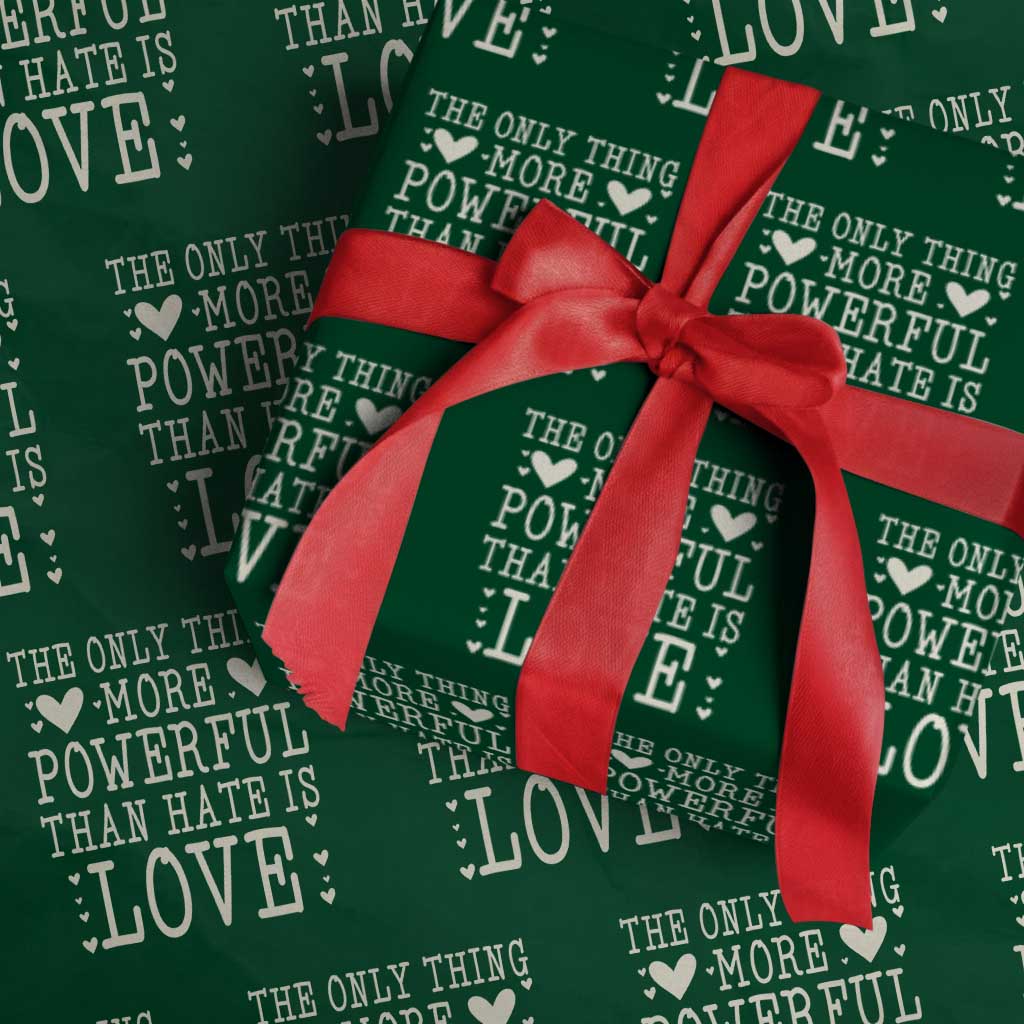 The Only Thing More Powerful Than Hate Is Love Wrapping Paper Roll Whimsical Heart Typography Bunny Inspirational Statement