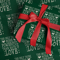 The Only Thing More Powerful Than Hate Is Love Wrapping Paper Roll Whimsical Heart Typography Bunny Inspirational Statement