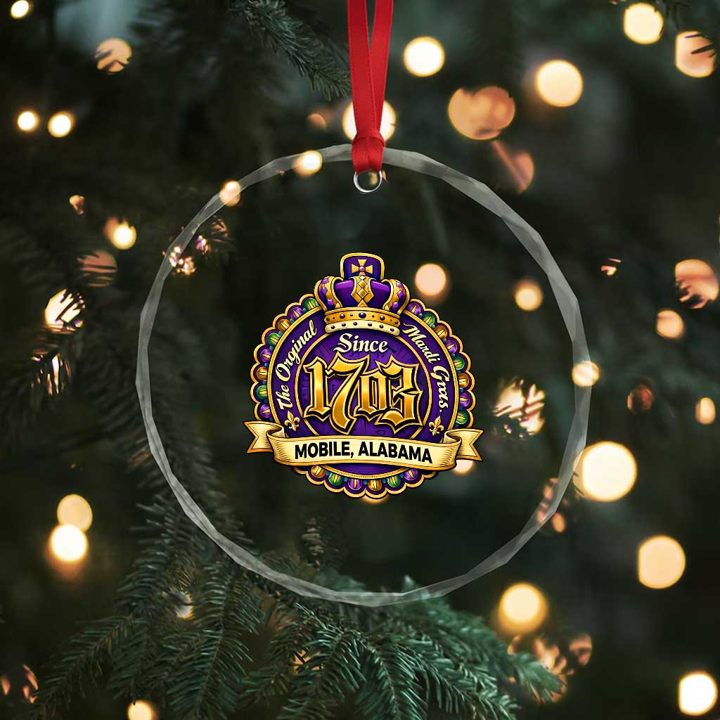 The Original Mardi Gras Mobile Alabama Since 1703 Crystal Glass Ornament