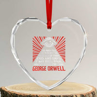 The Party Told You To Reject The Evidence Of Your Eyes Heart Crystal Glass Ornament Protest Inequality George Orwell