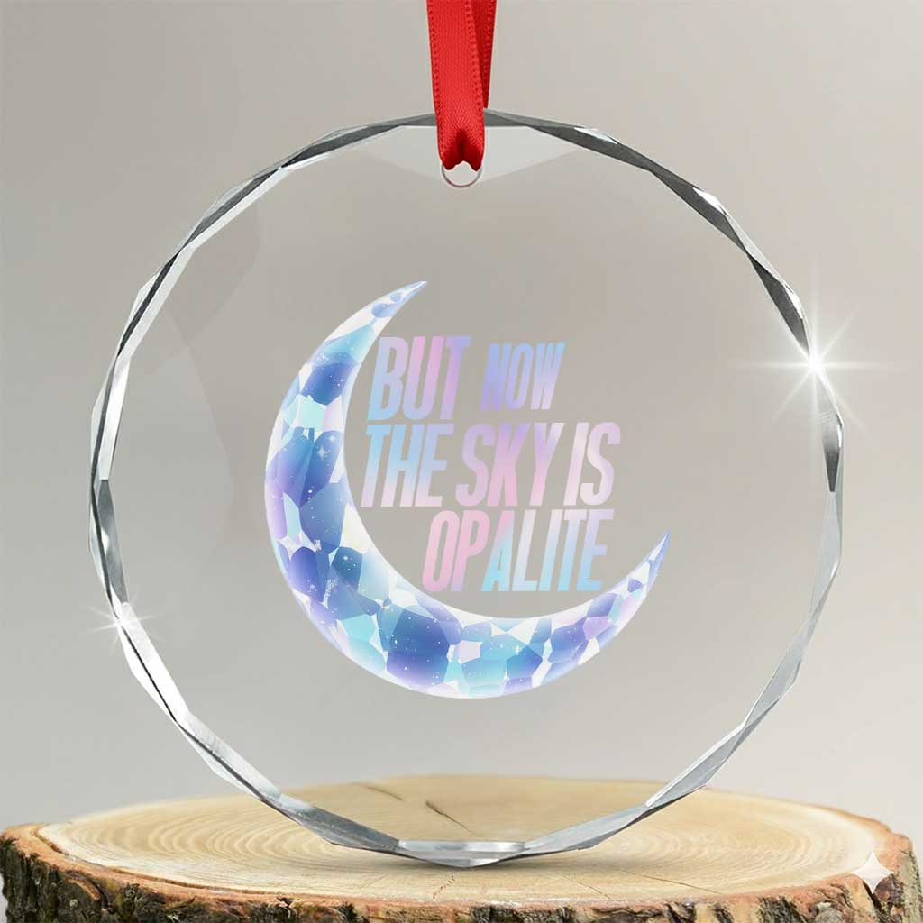 The Sky Is Opalite Moonstone Mystical Crystal Lover Crystal Glass Ornament TS14