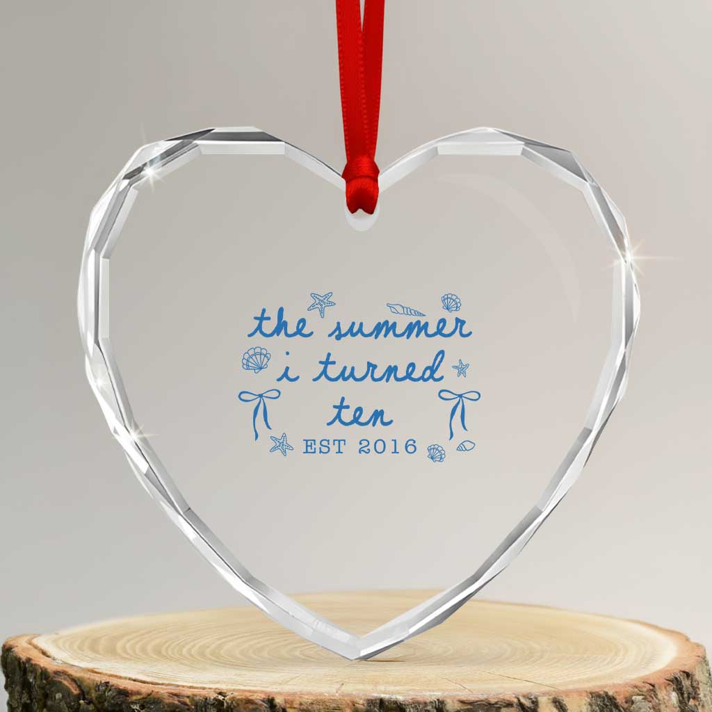 The Summer I Turned Ten Funny 10th Birthday Est 2016 Heart Crystal Glass Ornament Summer Coastal Birthday Seashell Bow