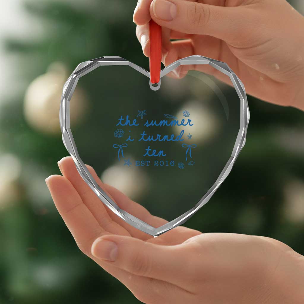 The Summer I Turned Ten Funny 10th Birthday Est 2016 Heart Crystal Glass Ornament Summer Coastal Birthday Seashell Bow