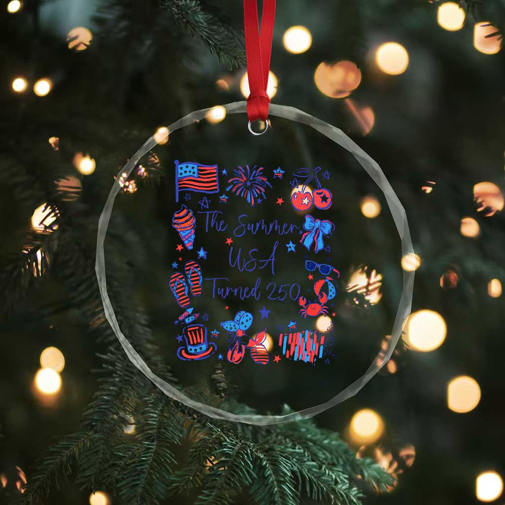 The Summer USA Turned 250 1776 2026 4th of July Crystal Glass Ornament