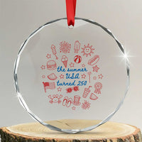The Summer USA Turned 250 Crystal Glass Ornament 250 Years America Anniversary 4th of July