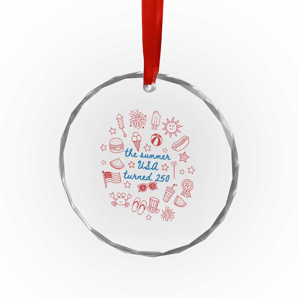 The Summer USA Turned 250 Crystal Glass Ornament 250 Years America Anniversary 4th of July