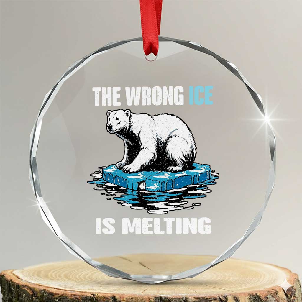 The Wrong Ice is Melting Polar Bear Crystal Glass Ornament Against Ice Environmental Activist Protest