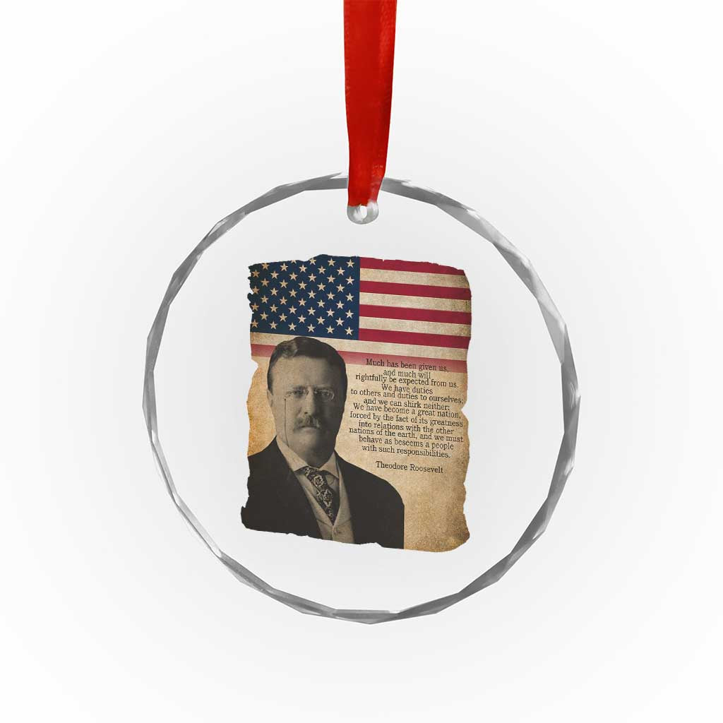 Theodore Roosevelt Quote Crystal Glass Ornament American President History