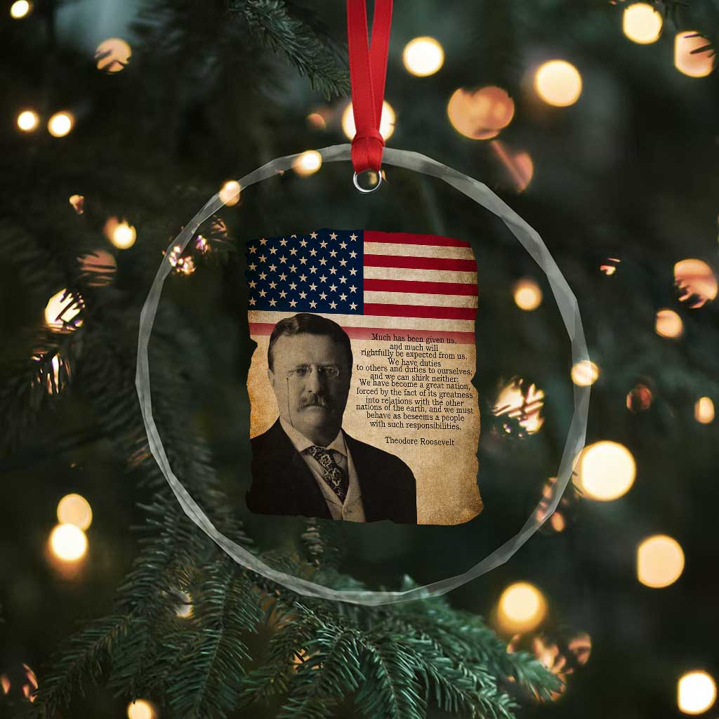 Theodore Roosevelt Quote Crystal Glass Ornament American President History