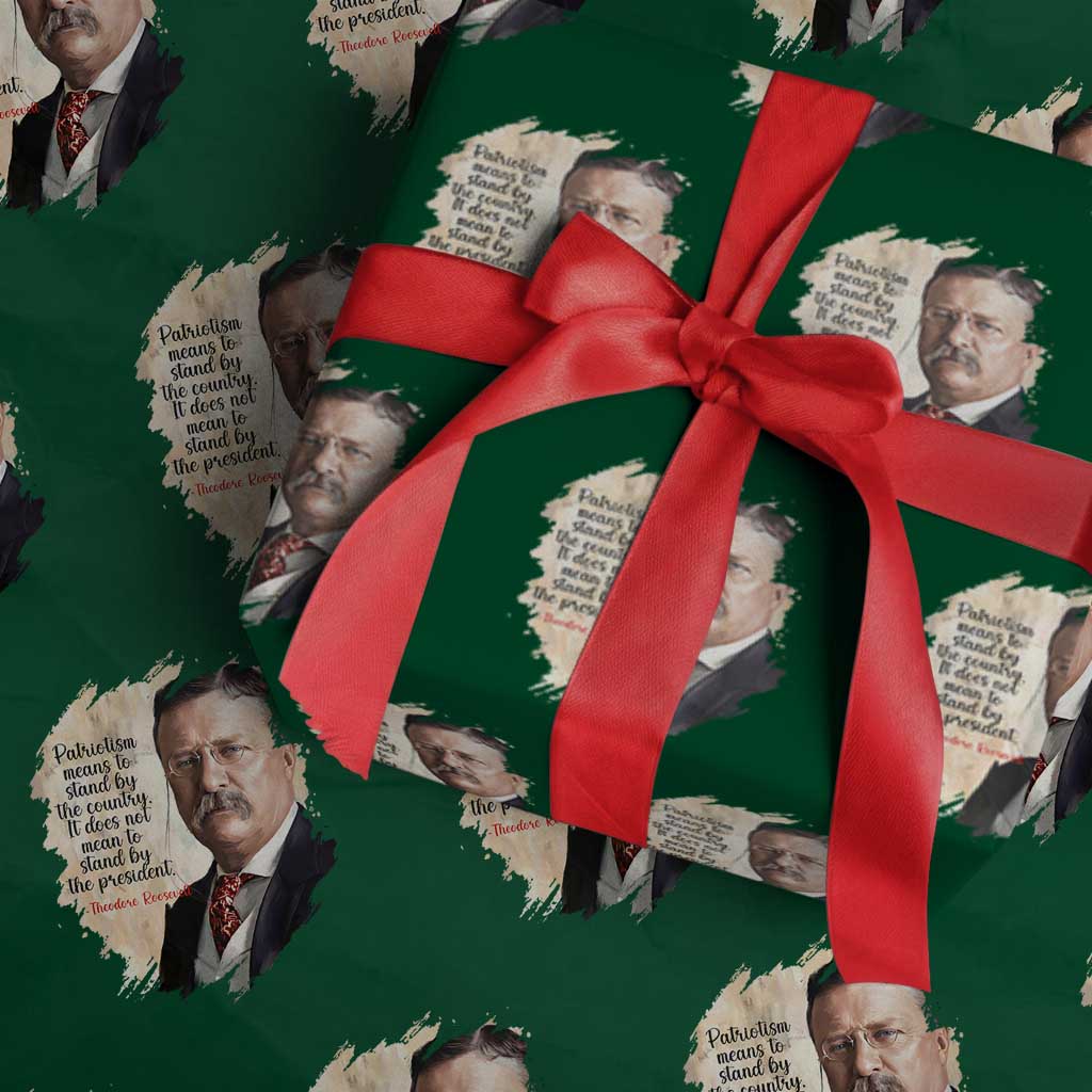 Theodore Roosevelt Quote Wrapping Paper Roll American History Presidents Day